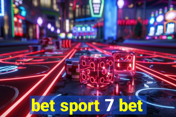 bet sport 7 bet